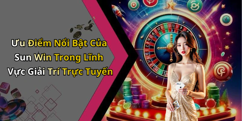game-bai-sun-win-trai-nghiem-giai-tri-dinh-cao-voi-nhieu-phan-thuong-hap-dan-201
